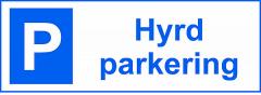  Skylt "Hyrd parkering" 297x105 mm